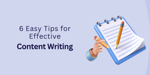 Top 6 Simple and Useful Tips for doing Content Writing